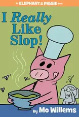 Random House/Penguin Elephant & Piggie: I Really Like Slop!