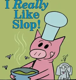Random House/Penguin Elephant & Piggie: I Really Like Slop!