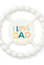 Bella Tunno Teether: I Love Dad