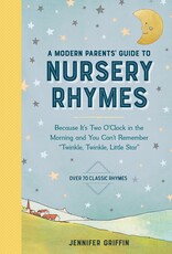 Workman Publishing A Modern Parents' Guide To Nursery Rhymes
