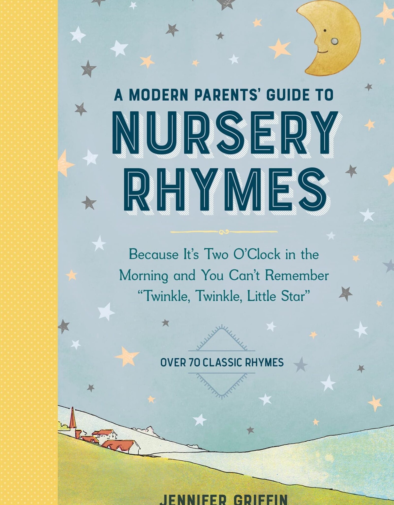 Workman Publishing A Modern Parents' Guide To Nursery Rhymes
