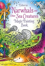 Usborne Magic Painting Book: Narwhals and Other Sea Creatures