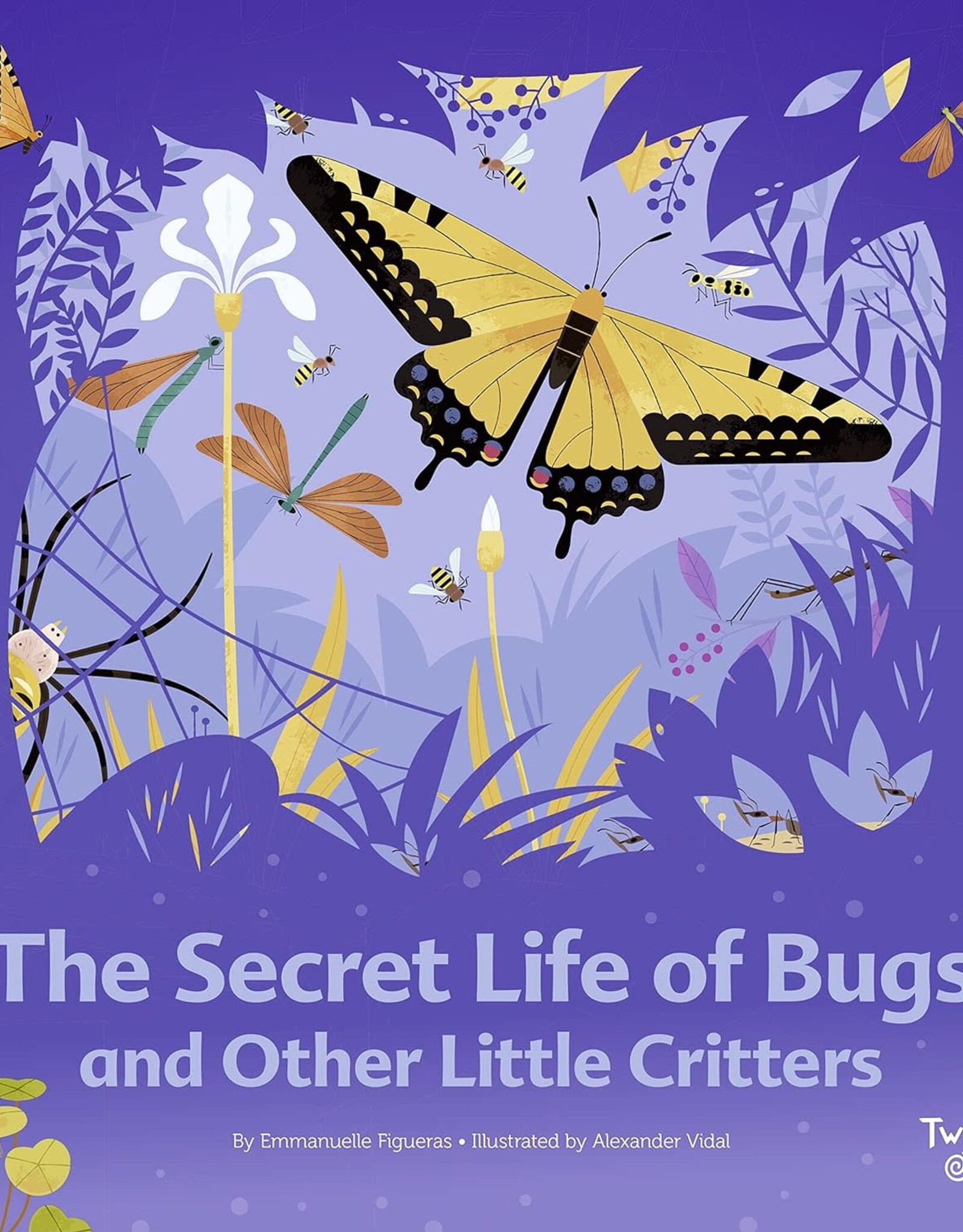 Chronicle Books Secret Life of Bugs