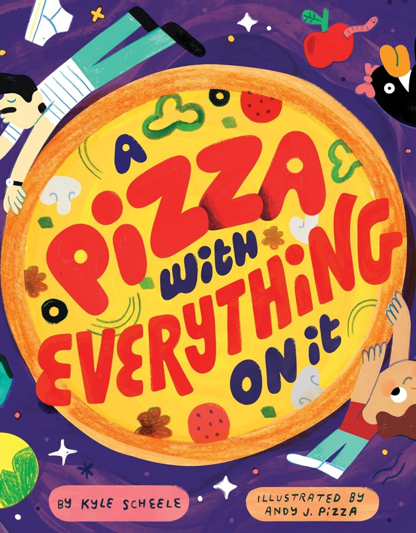 Chronicle Books A Pizza With Everything On It