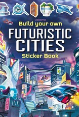 Usborne Sticker Book: Build Your Own Futuristic Cities