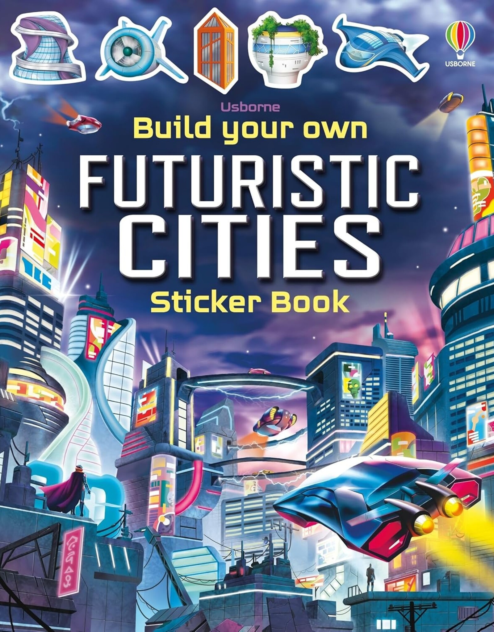 Usborne Sticker Book: Build Your Own Futuristic Cities