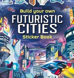 Usborne Sticker Book: Build Your Own Futuristic Cities