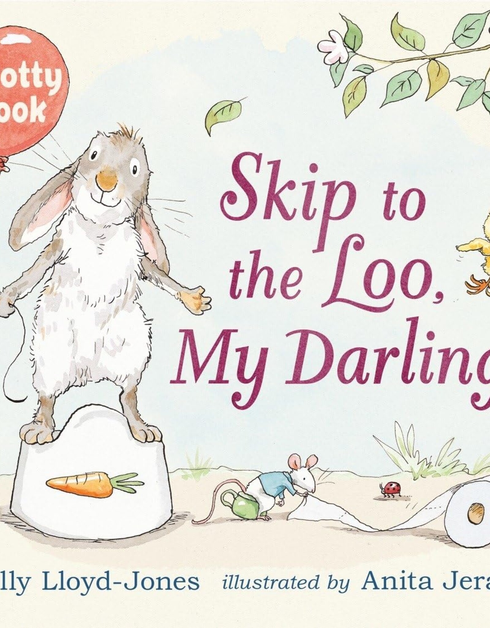 Penguin Random House Skip to the Loo, My Darling! A Potty Book