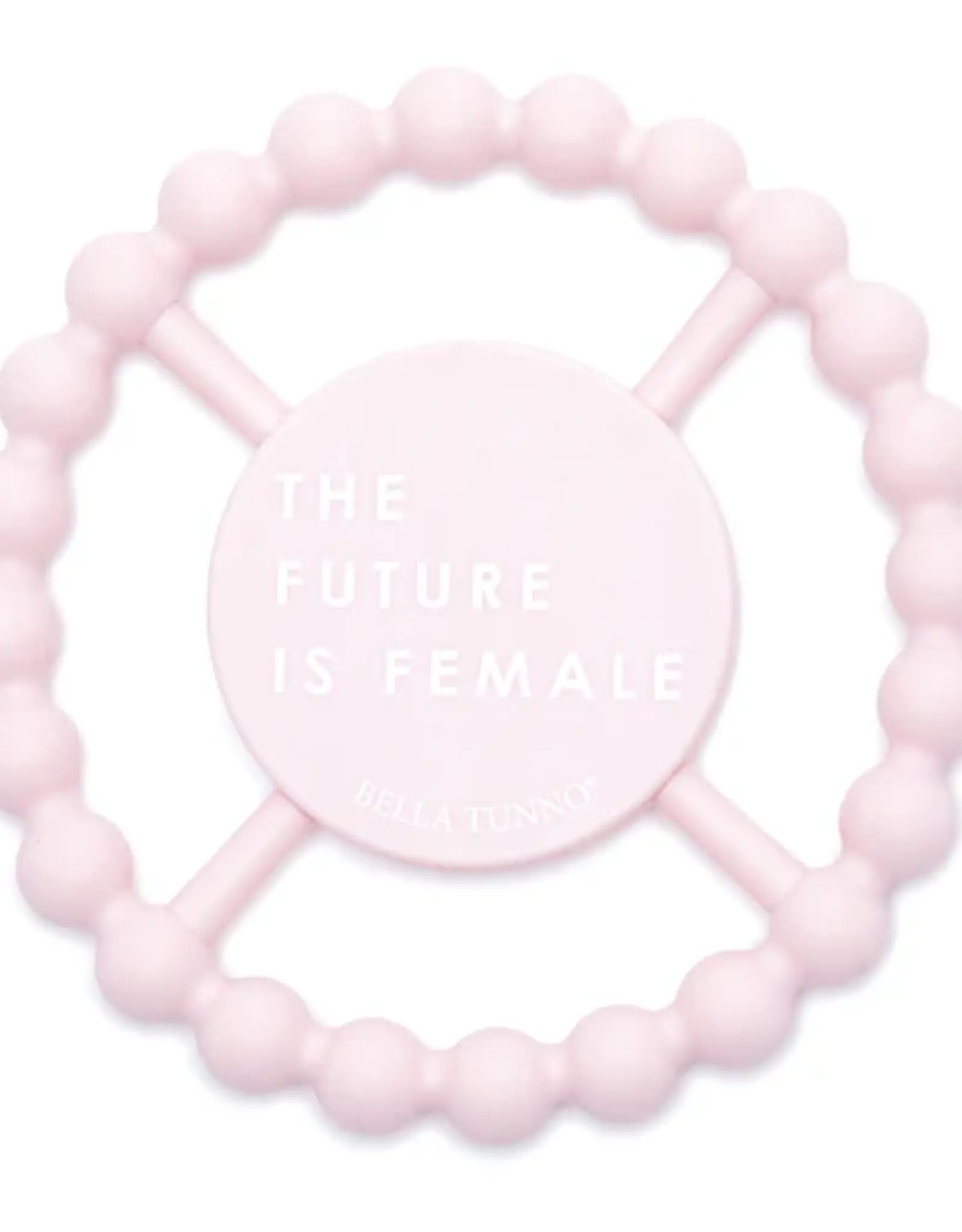 Bella Tunno Teether: The Future is Female