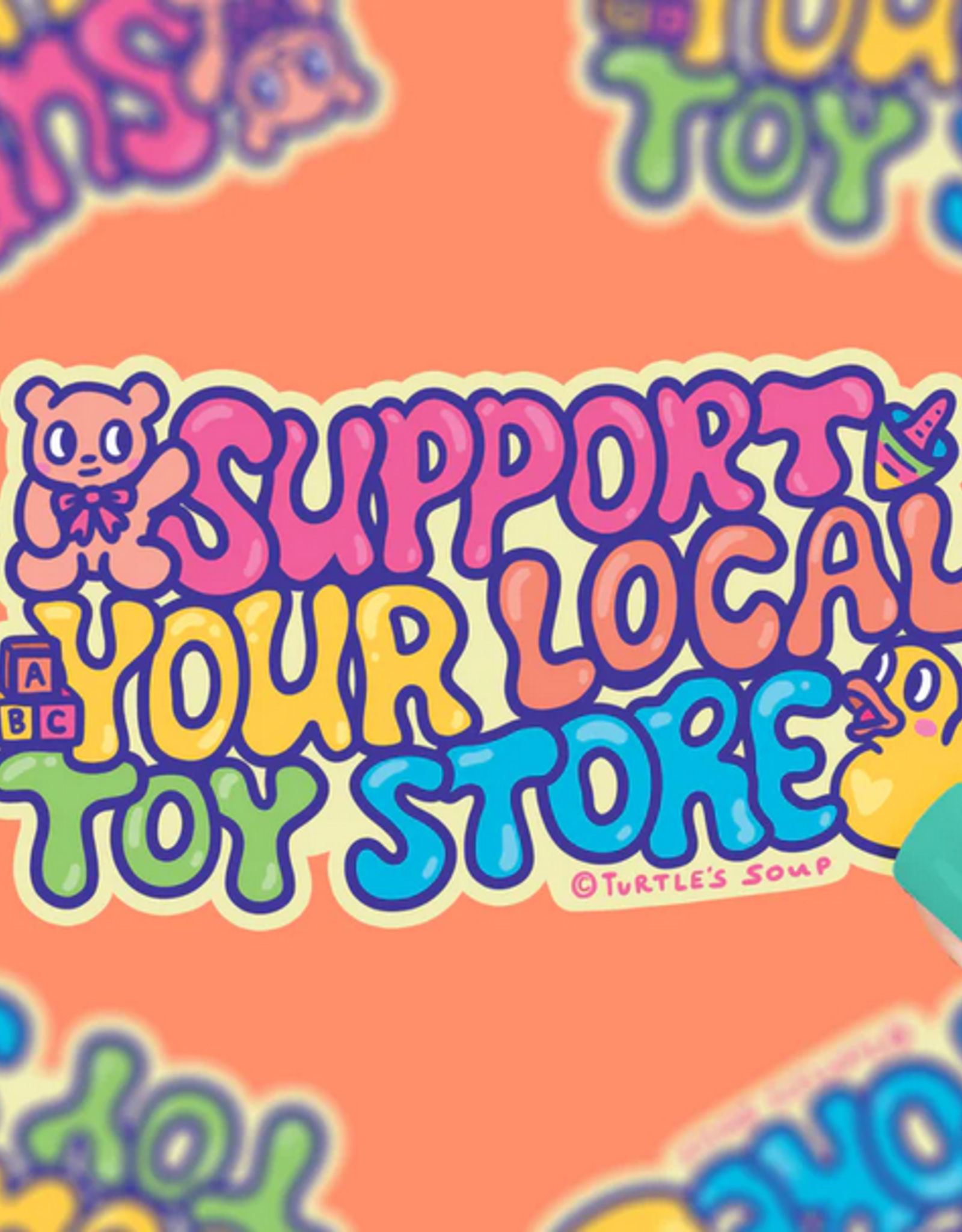Turtle Soup Vinyl Sticker: Support Your Local Toy Store
