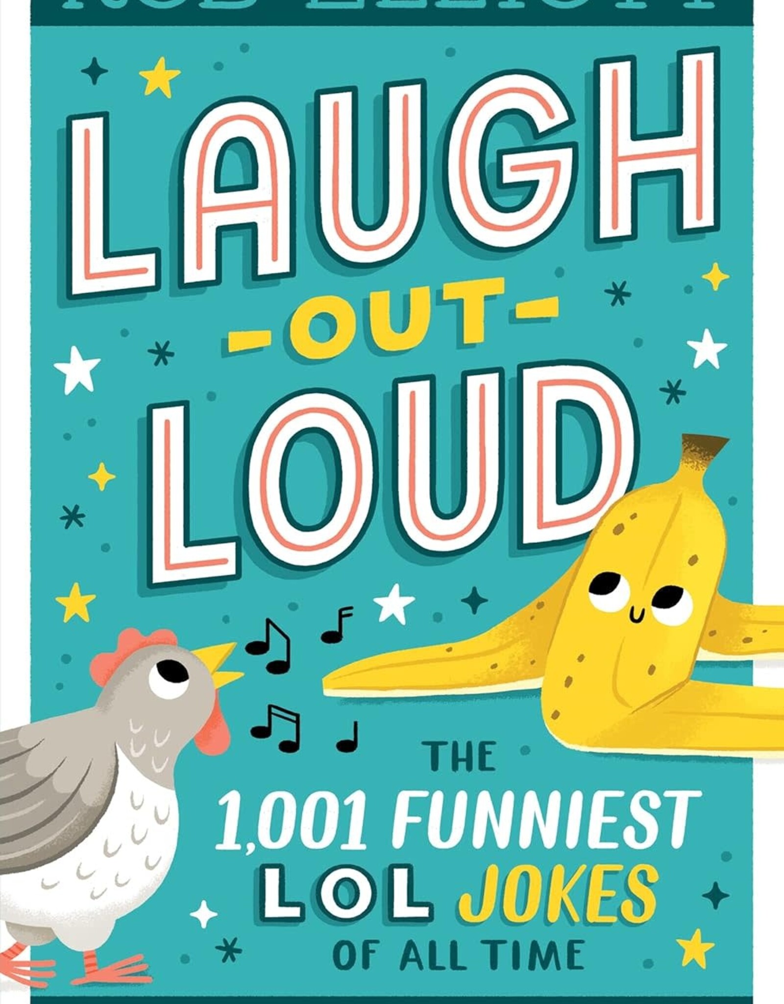 Harper Collins Laugh-Out-Loud: The 1,001 Funniest LOL Jokes of All time