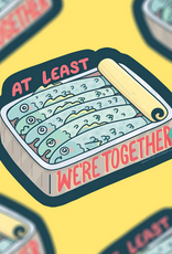 Turtle Soup Vinyl Sticker: Sardines At Least We're Together