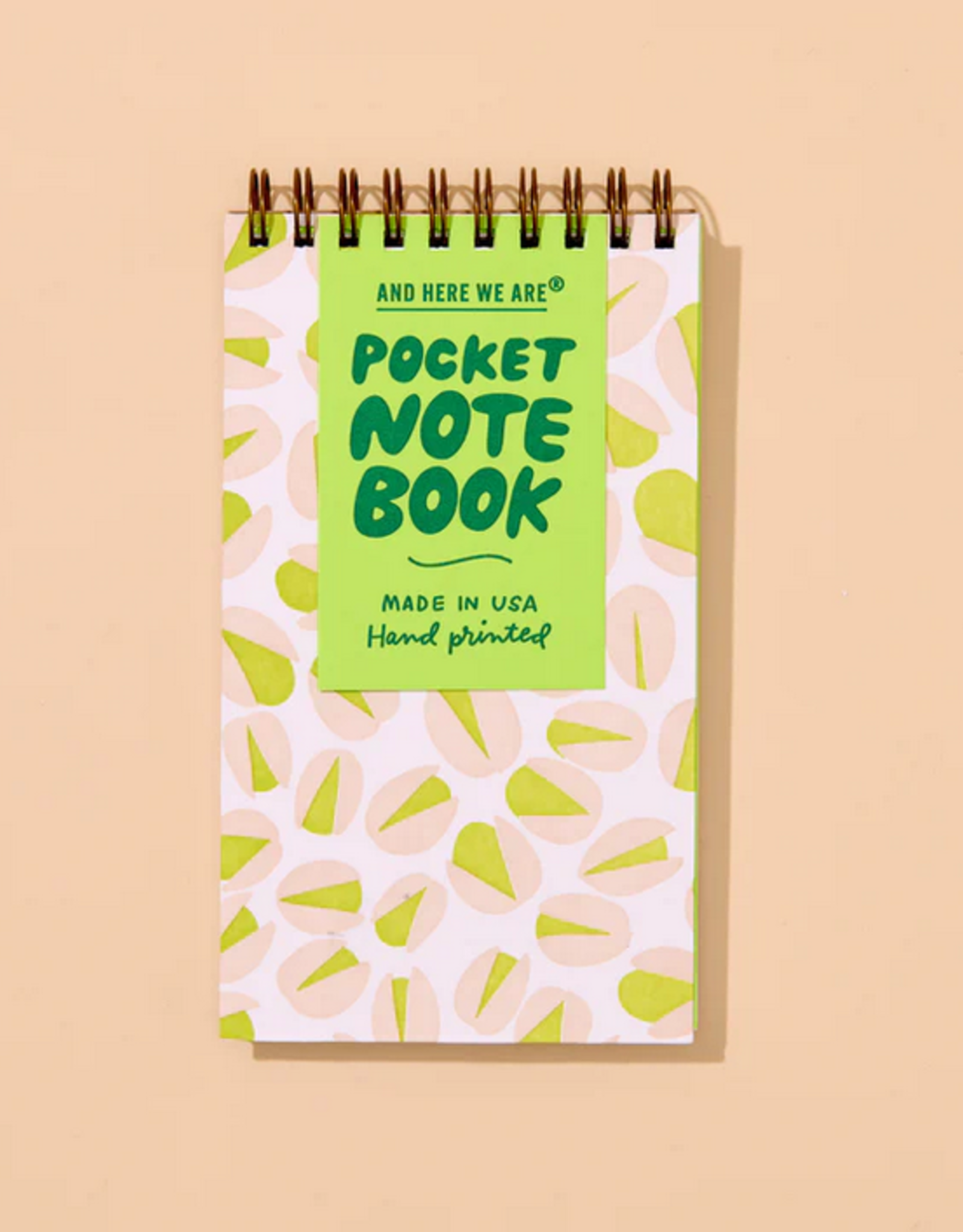 And Here We Are Pocket Notebook: Pistachios