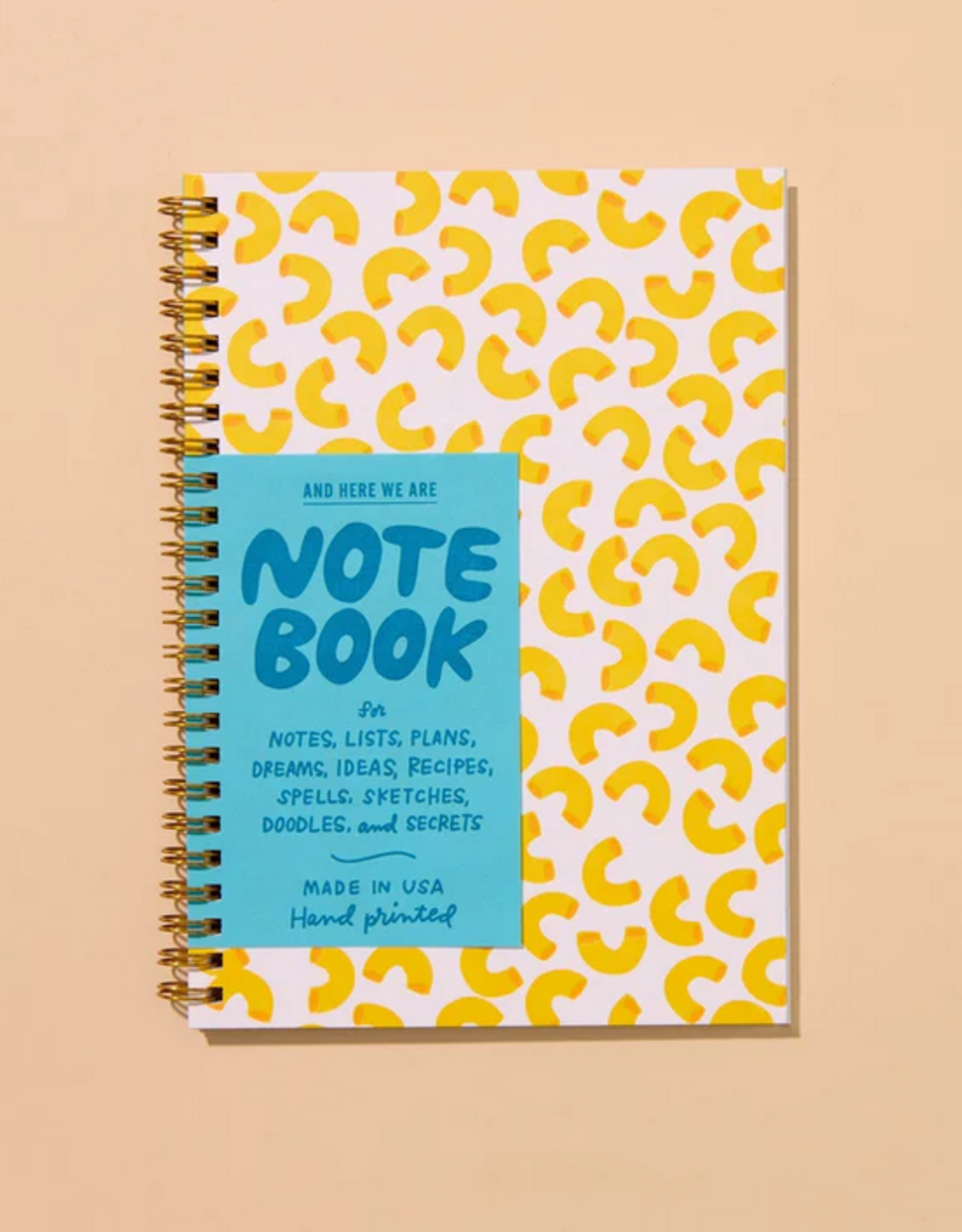 And Here We Are Spiral Notebook: Macaroni