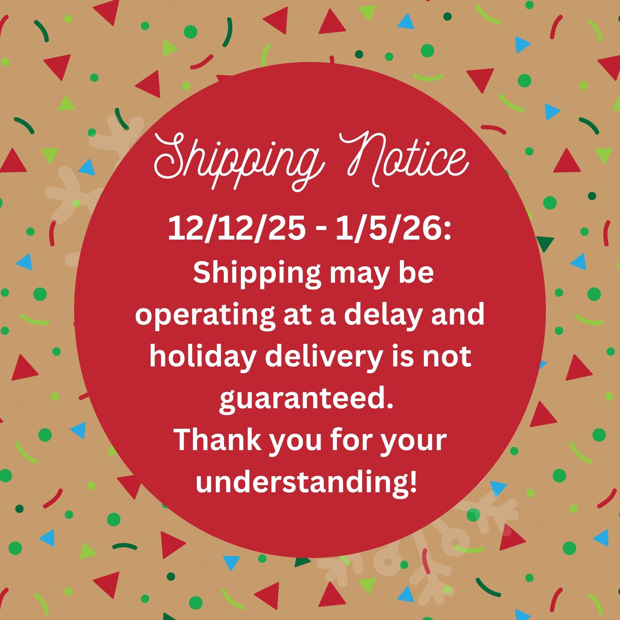Holiday Shipping Notice