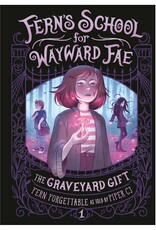 Random House/Penguin Fern's School for Wayward Fae: The Graveyard Gift