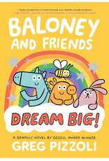 Hachette Baloney and Friends: Dream Big! (Baloney & Friends, 3)