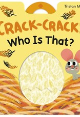 Chronicle Books Crack-Crack! Who Is That?