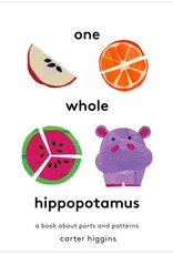 Chronicle Books One Whole Hippopotamus