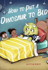 Abrams How to Put a Dinosaur to Bed