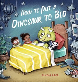 Abrams How to Put a Dinosaur to Bed