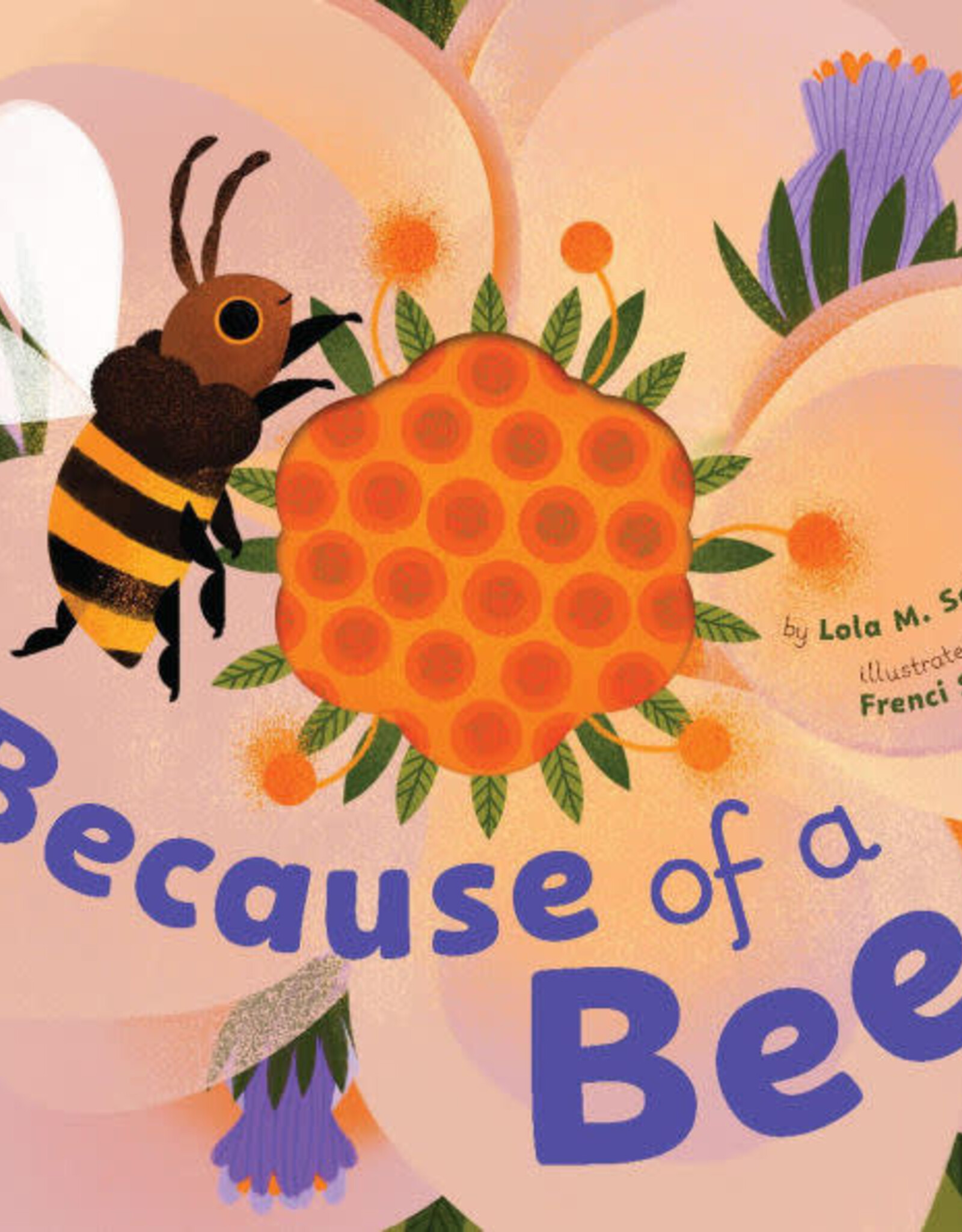 Chronicle Books Because of a Bee