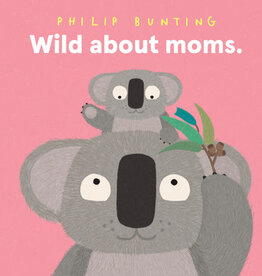 Chronicle Books Wild About Moms