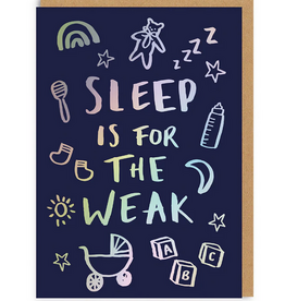 Ohh Deer Card:  Sleep Is For The Weak