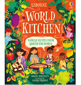 Usborne World Kitchen: Family Recipes from Around the World