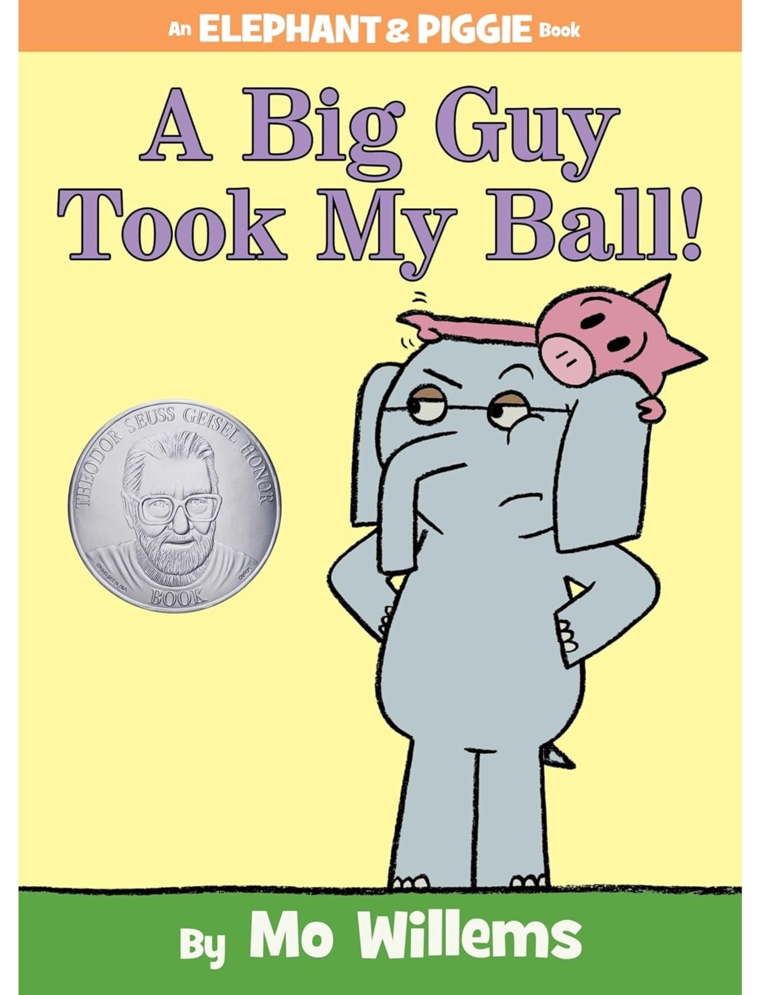 Penguin Random House Elephant & Piggie: A Big Guy Took My Ball!