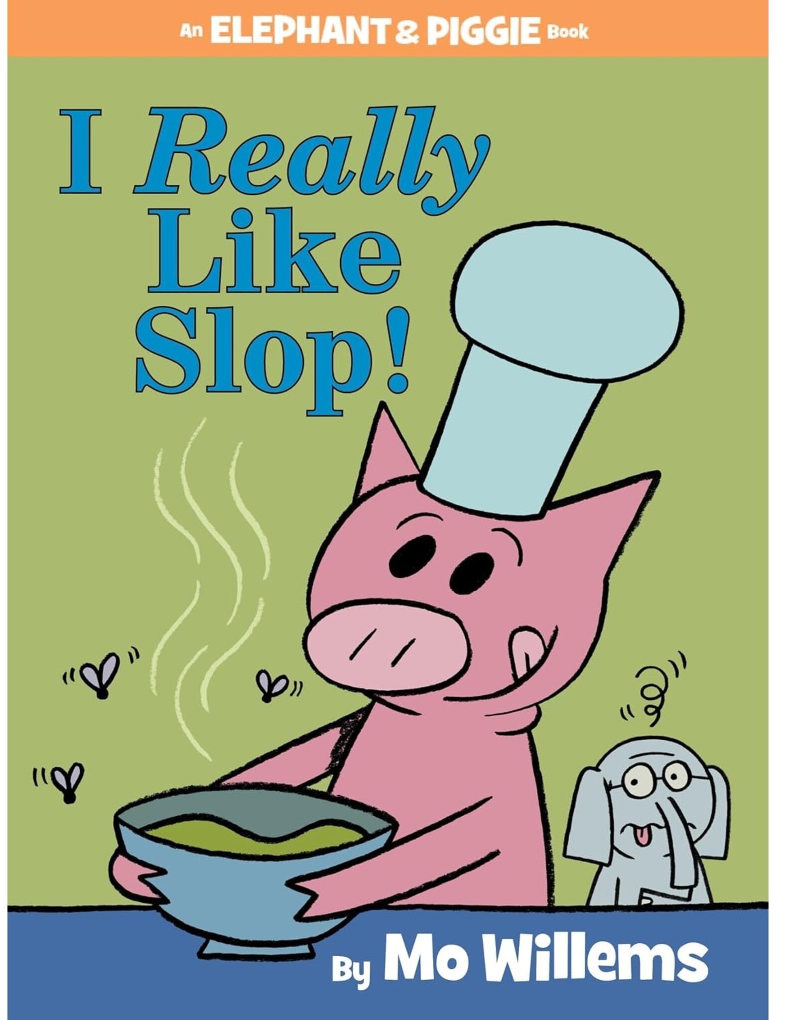Penguin Random House Elephant & Piggie: I Really Like Slop!