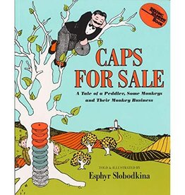 Harper Collins Caps for Sale: A Tale of a Peddler, Some Monkeys and Their Monkey Business