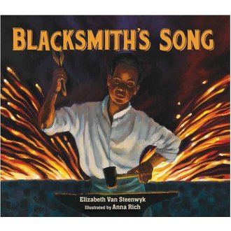 Blacksmith's Song by Elizabeth Van Steenwyk, Anna Rich