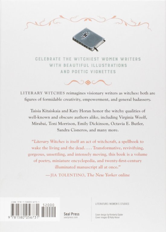 Literary Witches: A Celebration of Magical Women Writers  by Taisia Kitaiskaia, Katy Horan