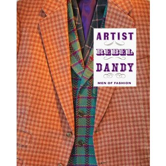 RISD Museum Artist, Rebel, Dandy : Men of Fashion