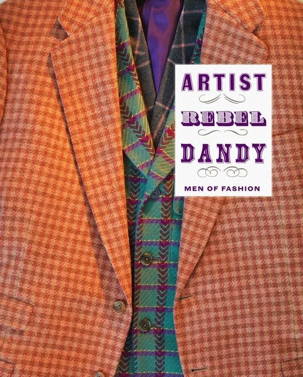 RISD Museum Artist, Rebel, Dandy : Men of Fashion