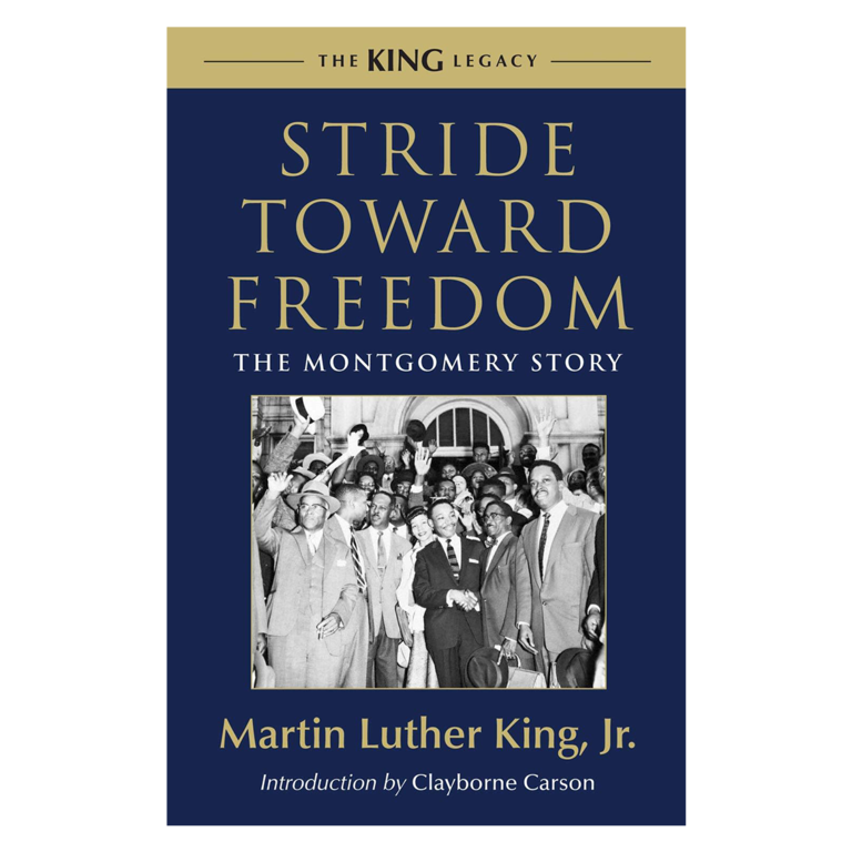 Martin Luther King Jr. Stride Toward Freedom: The Montgomery Story by Martin Luther King Jr., Clayborne Carson