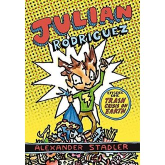 Julian Rodriguez #1: Trash Crisis on Earth Comic by Alexander Stadler