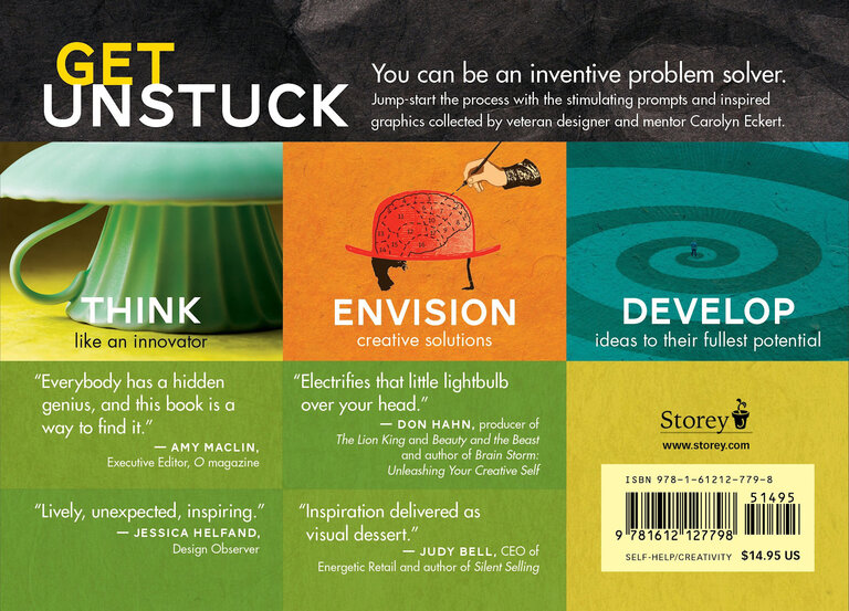 Your Idea Starts Here: 77 Mind-Expanding Ways to Unleash Your Creativity by Carolyn Eckert