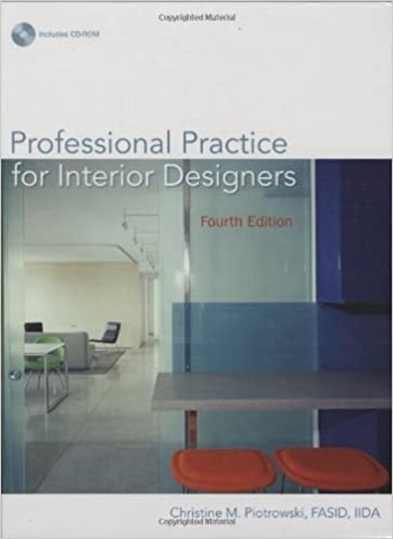Professional Practice for Interior Designers 4th Edition by Christine M. Piotrowski