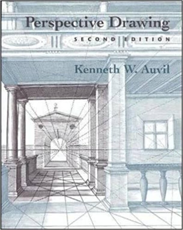 Perspective Drawing 2nd Edition by Kenneth Auvil