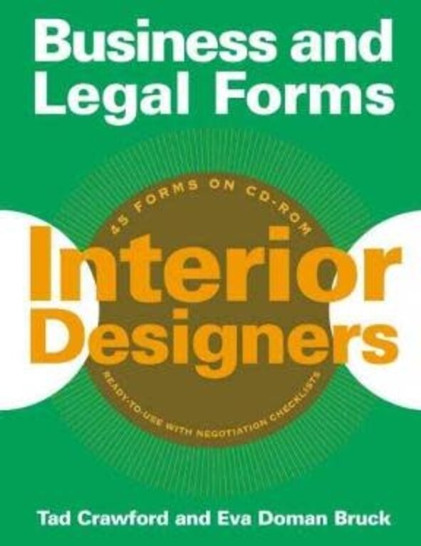 Business and Legal Forms for Interior Designers by Tad Crawford, Eva Doman Bruck