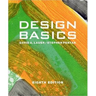 Design Basics: Eighth Edition (with Art CourseMate with eBook Printed Access Card) by David A. Lauer, Stephen Pentak