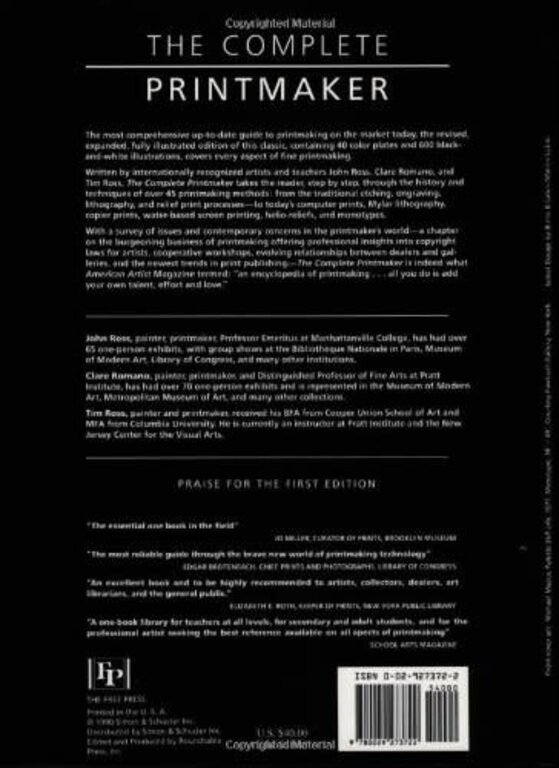 The Complete Printmaker: Techniques, Traditions, Innovations by John Ross