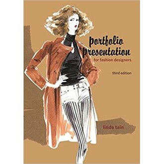 Portfolio Presentation for Fashion Designers 3rd Edition by Linda Tain