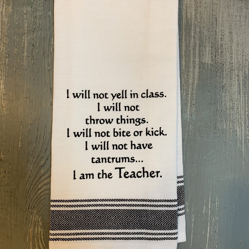 Wild Hare Designs White Cotton Towel - I will not yell in class