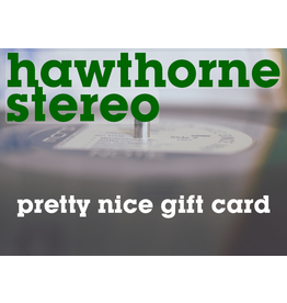 Hawthorne Stereo Hawthorne Stereo Digital Gift Card