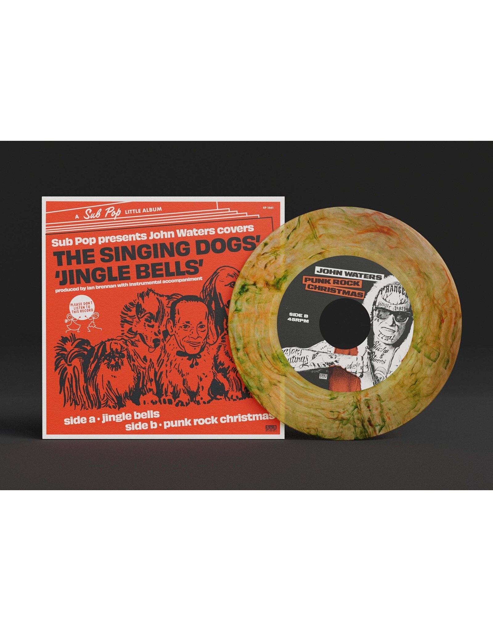 Sub Pop Records John Waters - Jingle Bells / It's a Punk Rock Christmas  - Vinyl 7" Record
