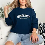Wild Melon Designs West Coast Best Coast Crew Sweatshirt