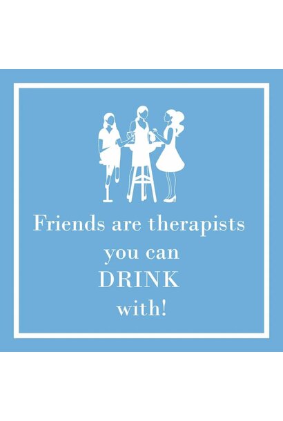 PPD FRIENDS ARE THERAPISTS BEVERAGE NAPKINS